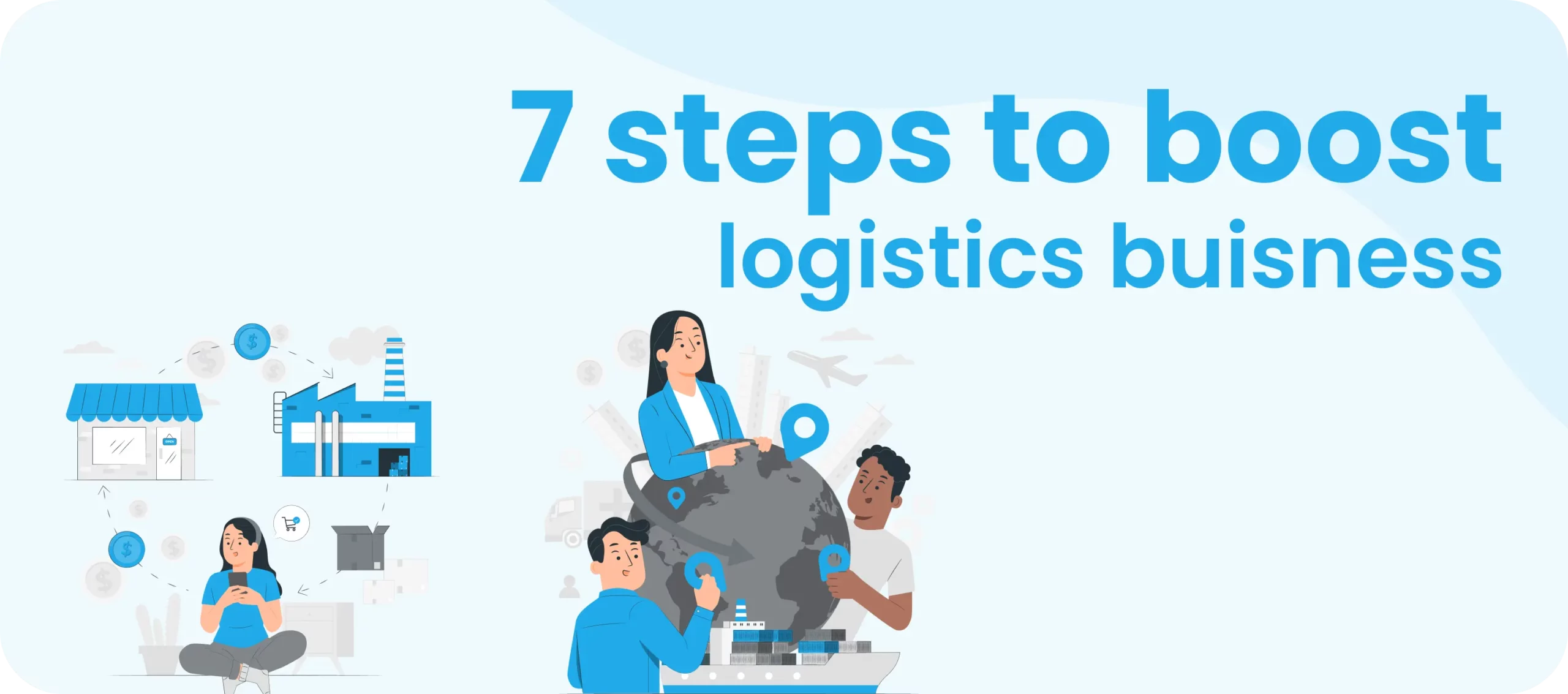 How to Improve Customer Service in Logistics: 7 Proven Steps for Excellence