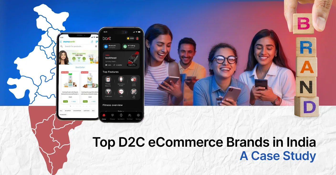 Top D2C eCommerce Brands in India – A Case Study