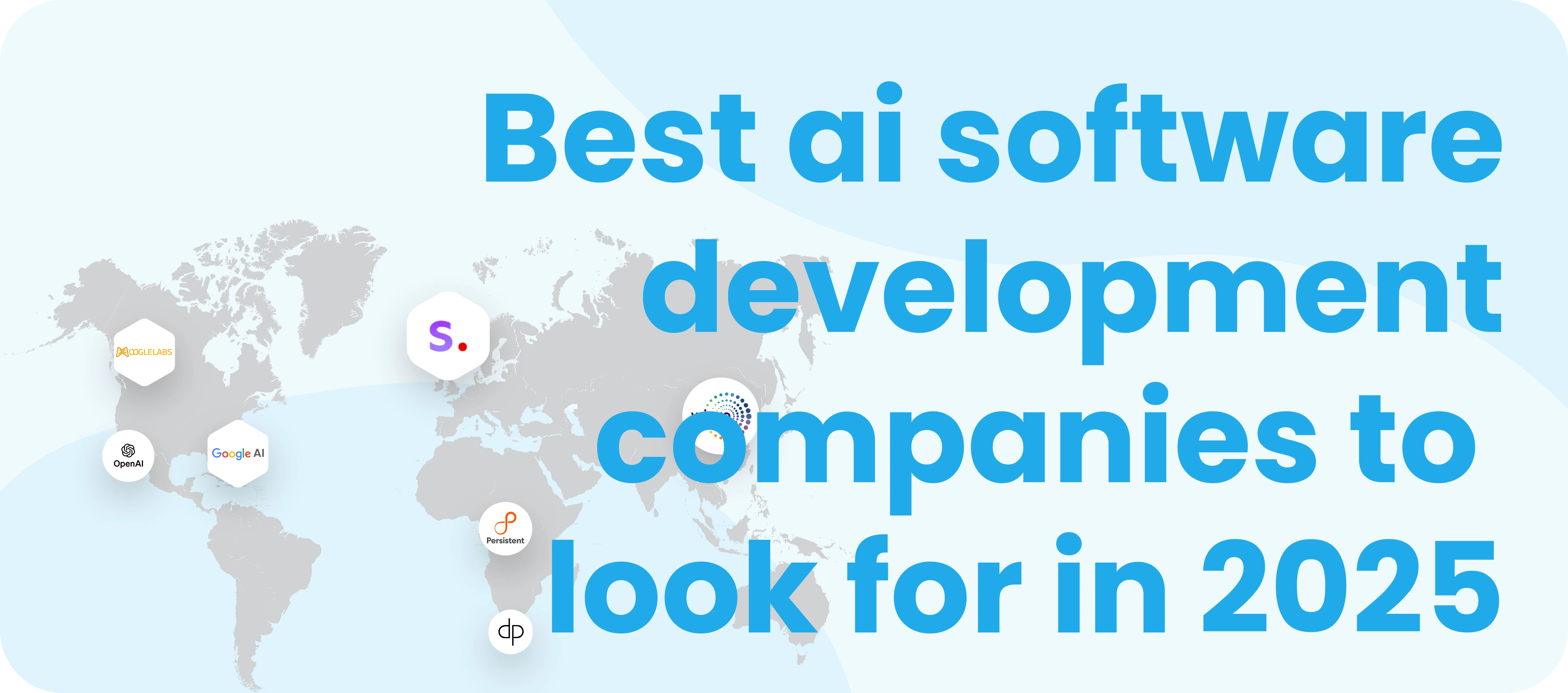 Best AI Software Development Companies to Look for in 2025