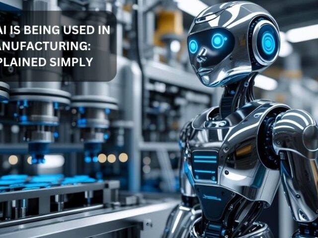 How AI Is Being Used in Manufacturing