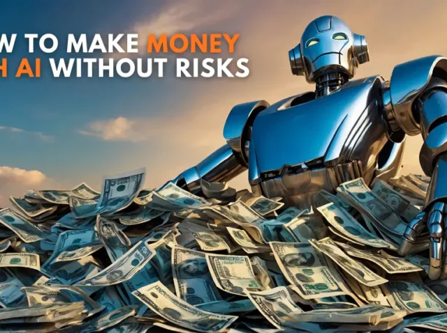 How to Make Money With AI Without Risks Robot sitting on cash pile with headline about making money with AI